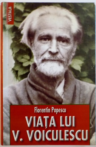 VIATA LUI V. VOICULESCU de FLORENTIN POPESCU, 2003