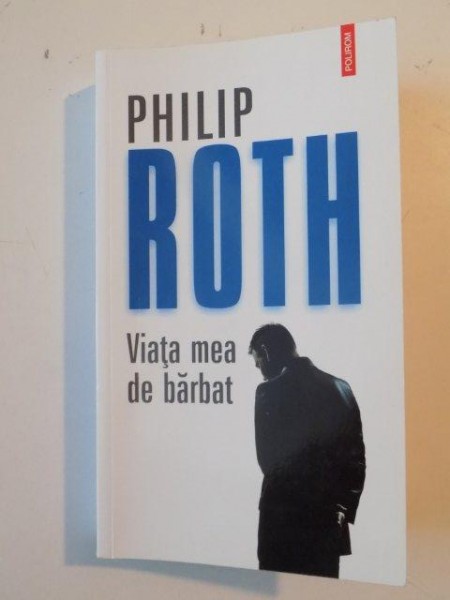 VIATA MEA DE BARBAT de PHILIP ROTH , 2014