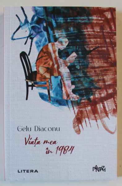 VIATA MEA IN 1984 de GELU DIACONU , 2024