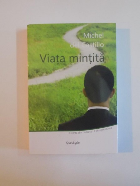 VIATA MINTITA de MICHEL DEL CASTILLO  2013