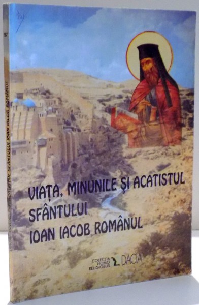 VIATA , MINUNILE SI ACATISTUL SFANTULUI IOAN IACOB ROMANUL , 2000 * MICI DEFECTE