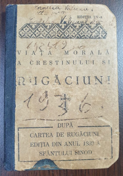 VIATA MORALA A CRESTINULUI SI RUGACIUNI , 1934 , PREZINTA PETE SI URME DE UZURA , FORMAT DE BUZUNAR