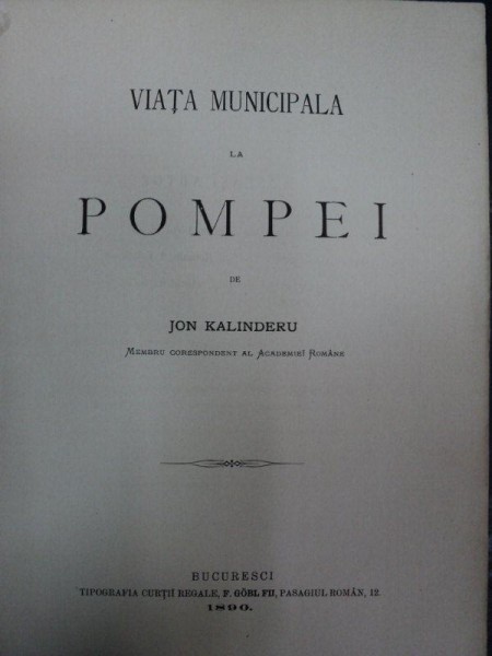 VIATA MUNICIPALA IN POMPEI - JON KALINDERU   1890