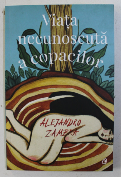 VIATA NECUNOSCUTA A COPACILOR de ALEJANDRO ZAMBRA , 2017