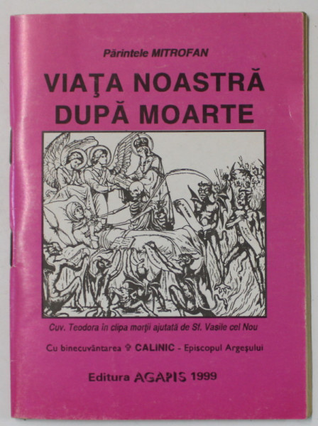 VIATA NOASTRA DUPA MOARTE de PARINTELE MITROFAN , 1999
