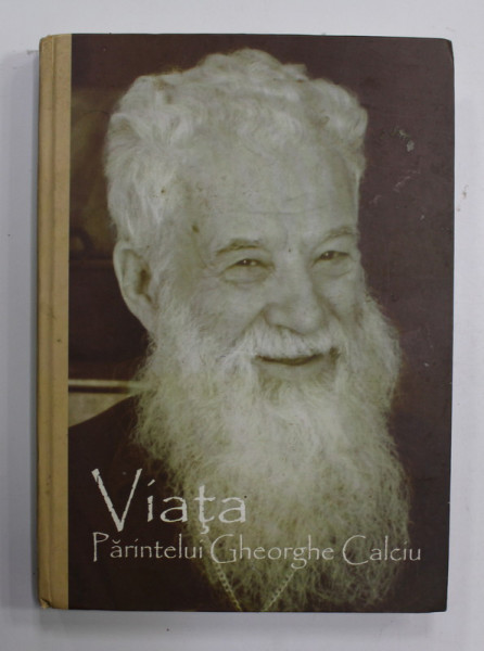 VIATA PARINTELUI GHEORGHE CALCIU DUPA MARTURIILE SALE SI ALE ALTORA , 2007