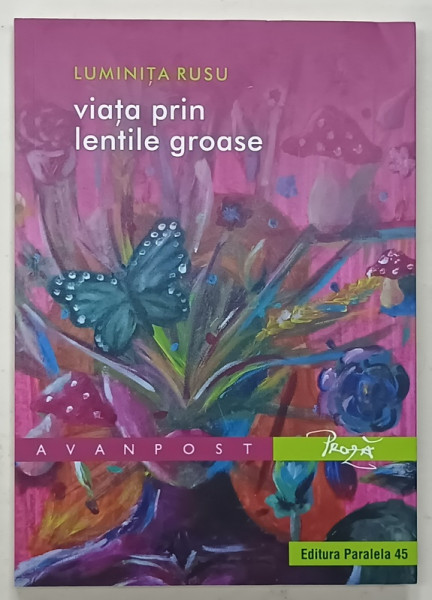 VIATA PRIN LENTILE GROASE de LUMINTA RUSU , 2023