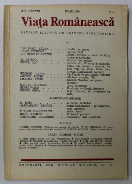 VIATA ROMANEASCA , REVISTA EDITATA DE UNIUNEA SCRIITORILOR , NR. 7 , IULIE , 1986