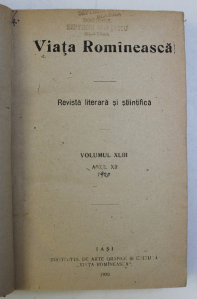 VIATA ROMANEASCA - REVISTA LITERARA SI STIINTIFICA VOL. XLIII ANUL XII , 1920