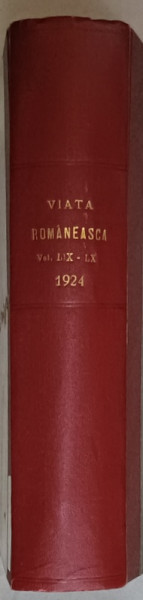 VIATA  ROMANEASCA , REVISTA LITERARA SI STIINTIFICA , VOLUMUL LIX  , ANUL XVI  , 1924