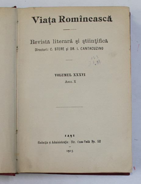 VIATA ROMANEASCA , REVISTA LITERARA SI STIINTIFICA , VOLUMUL XXXVI , ANUL X , 1915