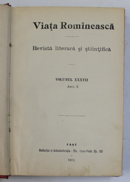 VIATA ROMANEASCA , REVISTA LITERARA SI STIINTIFICA , VOLUMUL XXXVII , ANUL X , 1915