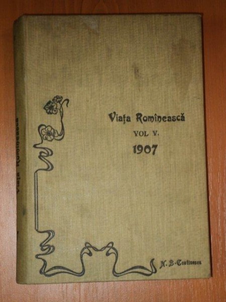 VIATA ROMANEASCA, REVISTA LITERARA SI STIINTIFICA, VOL.V, ANUL II, IASI 1907