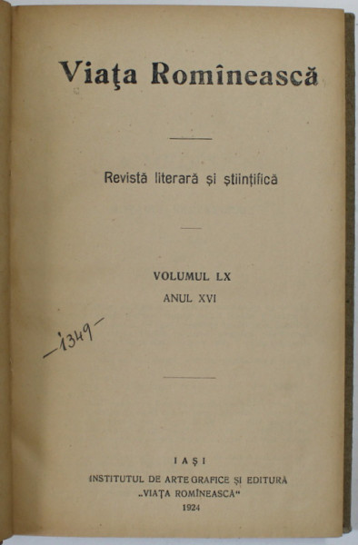 VIATA ROMINEASCA , REVISTA LITERARA SI STIINTIFICA , VOLUMUL LX , ANUL XVI , APARUTA 1924
