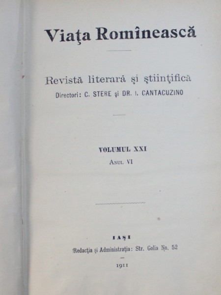 VIATA ROMINEASCA  - REVISTA LITERARA SI STIINTIFICA , VOLUMUL XXI , ANUL VI , 1911