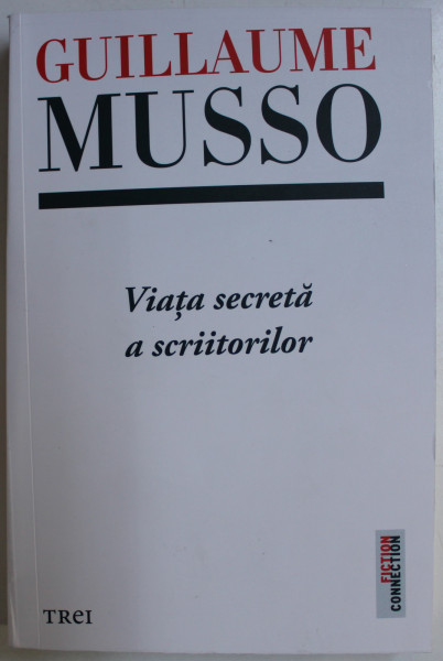 VIATA SECRETA A SCRIITORILOR de GUILLAUME MUSSO , 2020