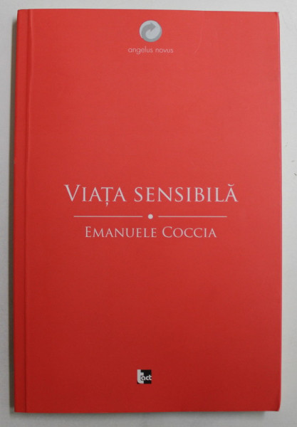 VIATA SENSIBILA de EMANUELLE COCCIA , 2012