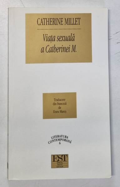 VIATA SEXUALA A CATHERINEI M. de CATHERINE MILLET , 2002 * PREZINTA INSEMNARI
