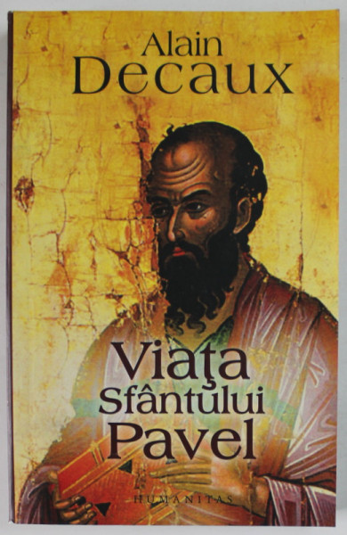 VIATA SFANTULUI PAVEL de ALAIN DECAUX , 2007