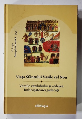 VIATA SFANTULUI VASILE CEL NOU - VAMILE VAZDUHULUI SI VEDEREA INFRICOSATOAREI JUDECATI , 2020