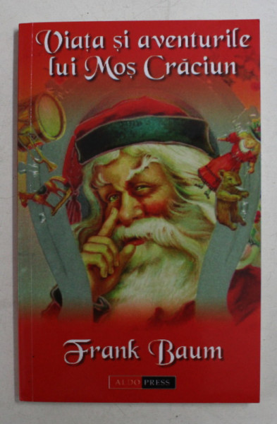 VIATA SI AVENTURILE LUI MOS CRACIUN de FRANK BAUM , 2003