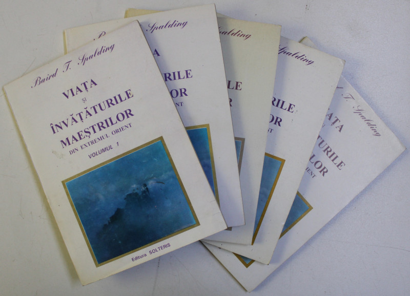 VIATA SI INVATATURILE MAESTRILOR de BAIRD T . SPALDING , VOLUMELE I - V , 1995