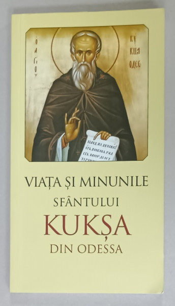 VIATA SI MINUNILE SFANTULUI KUKSA DIN ODESSA , 2001