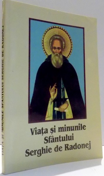 VIATA SI MINUNILE SFANTULUI SERGHIE DE RADONEJ , 2002