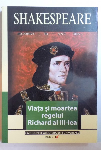 VIATA SI MOARTEA REGELUI RICHARD AL III - LEA de SHAKESPEARE , 2006