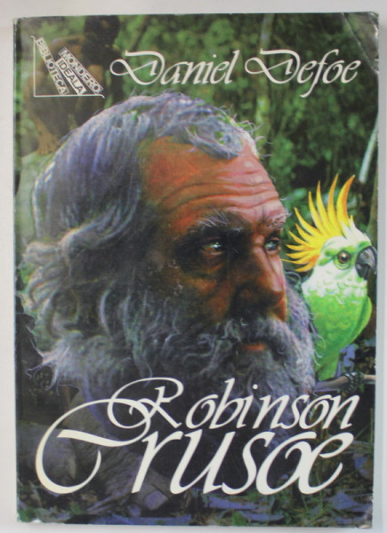 VIATA SI NEMAIPOMENITELE AVENTURI ALE LUI ROBINSON CRUSOE de DANIEL DEFOE , 1997