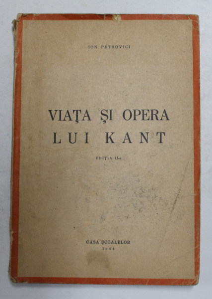 VIATA SI OPERA LUI KANT de ION PETROVICI , 1944