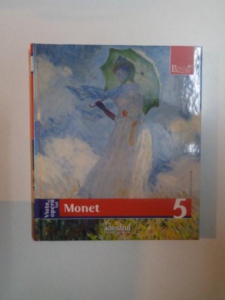 VIATA SI OPERA LUI MONET , 2009