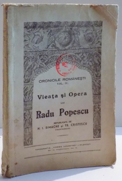 VIATA SI OPERA LUI RADU POPESCU de N. I. SIMACHE SI TR. CRISTESCU, PARTEA I, 1943