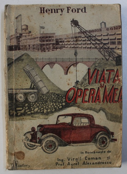 VIATA SI OPERA MEA de HENRY FORD , 1934