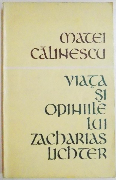 VIATA SI OPINIILE LUI ZACHARIAS LICHTER, 1969