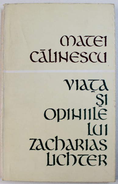 VIATA SI OPINIILE LUI ZACHARIAS LICHTER , DEDICATIE* , 1969