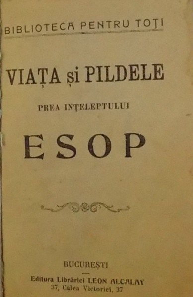 VIATA SI PILDELE PREA INTELEPTULUI ESOP