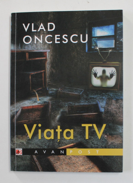 VIATA TV de VLAD ONCESCU , 2013 , DEDICATIE *