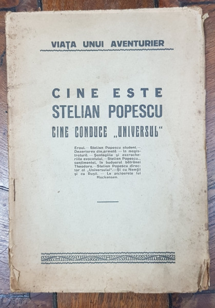VIATA UNUI AVENTURIER. CINE ESTE STELIAN POPESCU. CINE CONDUCE UNIVERSUL