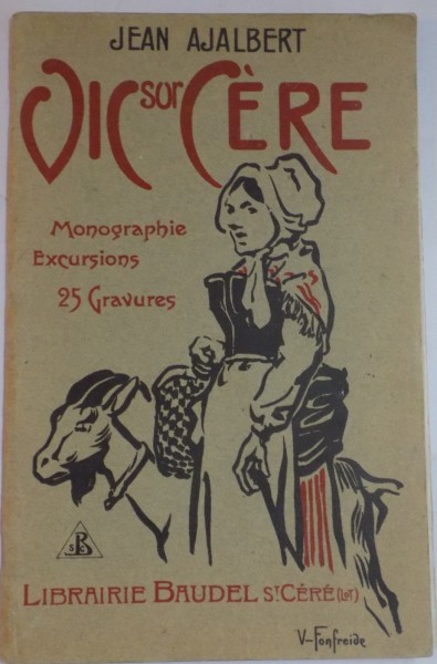 VIC SOR CERE par JEAN AJALBERT , 25 GRAVURES