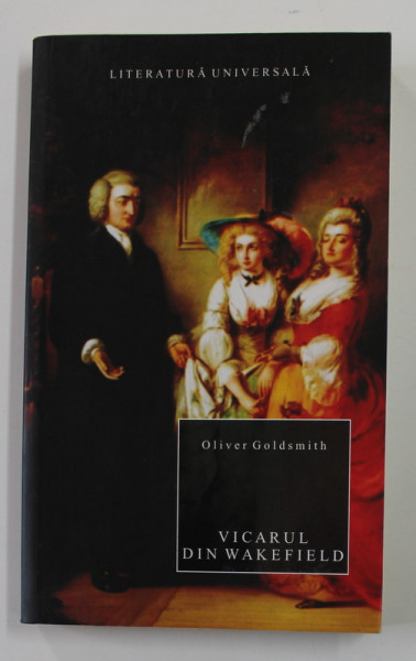 VICARUL DIN WAKEFIELD de OLIVER GOLDSMITH , 2009 * DEFECT LA PAGINILE 31-32