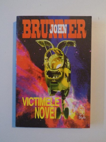 VICTIMELE NOVEI de JOHN BRUNNER , 1996