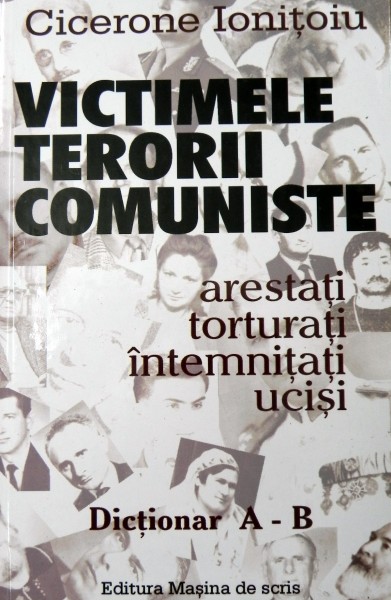 Victimele terorii comuniste Dictionar A-B