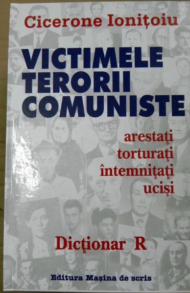 Victimele terorii comuniste Dictionar R