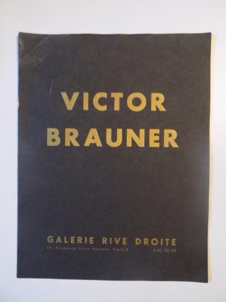 VICTOR BRAUNER , GALERIE RIVE DROITE , 23 FAUBOURG , ANJ 02 - 28 , 1961