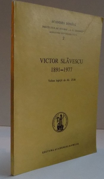 VICTOR SLAVESCU , 1891 - 1977