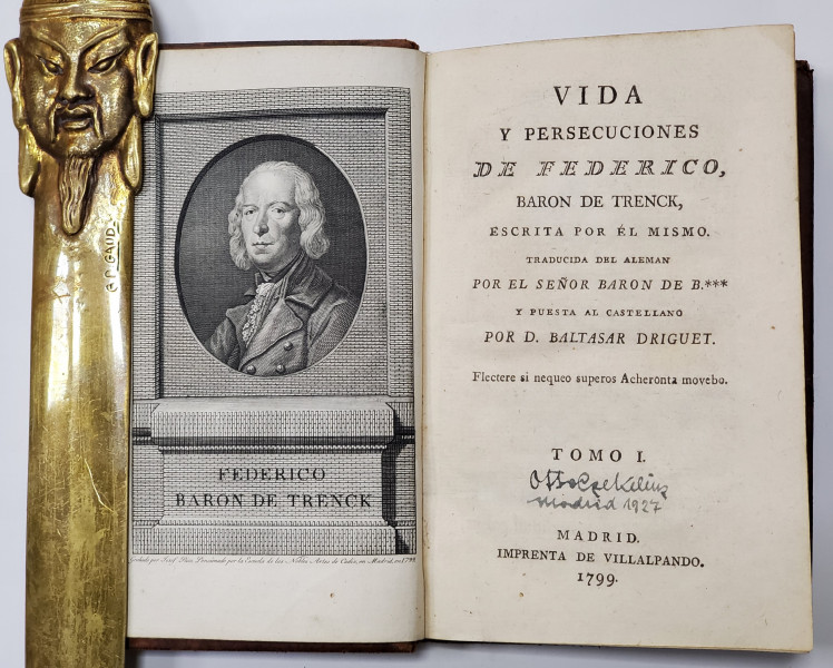 VIDA Y PERSECUCIONES DE FEDERICO, BARON DE TRENCK ESCRITA PER EL MISMO par D. BALTASAR DRUGUET, TOM I - MADRID, 1799
