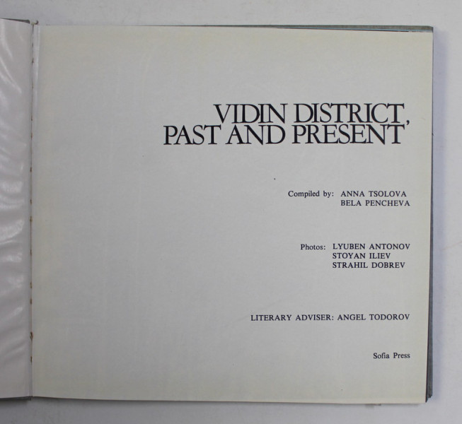 VIDIN DISTRICT , PAST AND PRESENT , compiled by ANNA TSOLOVA and BELA PENCHEVA , ANII '70 , PREZINTA PETE SI HALOURI DE APA *