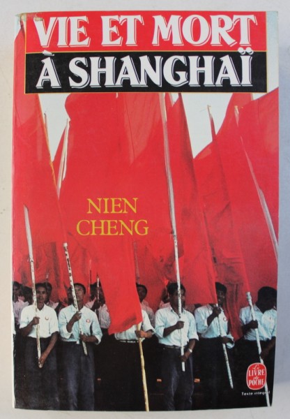 VIE ET MORT A SHANGHAI par NIEN CHENG , 1986