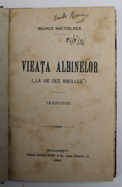 VIEATA ALBINELOR de MAURICE MAETERLINCK , 1906 , PREZINTA PETE SI URME DE UZURA
